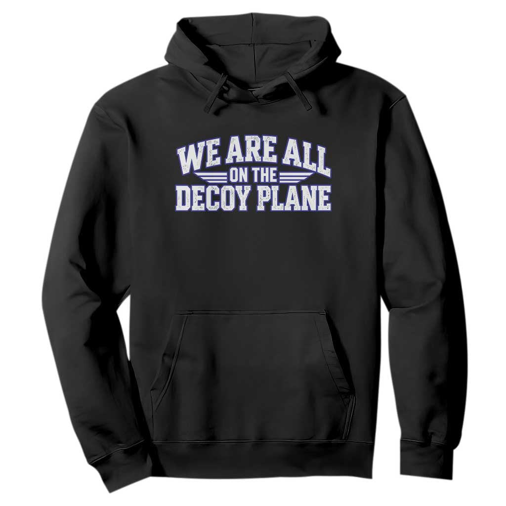 We Are All On The Decoy Plane Theories Aviator Wings Blue Hoodie Funny Satirical Meme Conspiracy Commentary