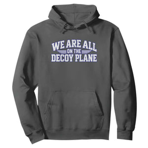 We Are All On The Decoy Plane Theories Aviator Wings Blue Hoodie Funny Satirical Meme Conspiracy Commentary