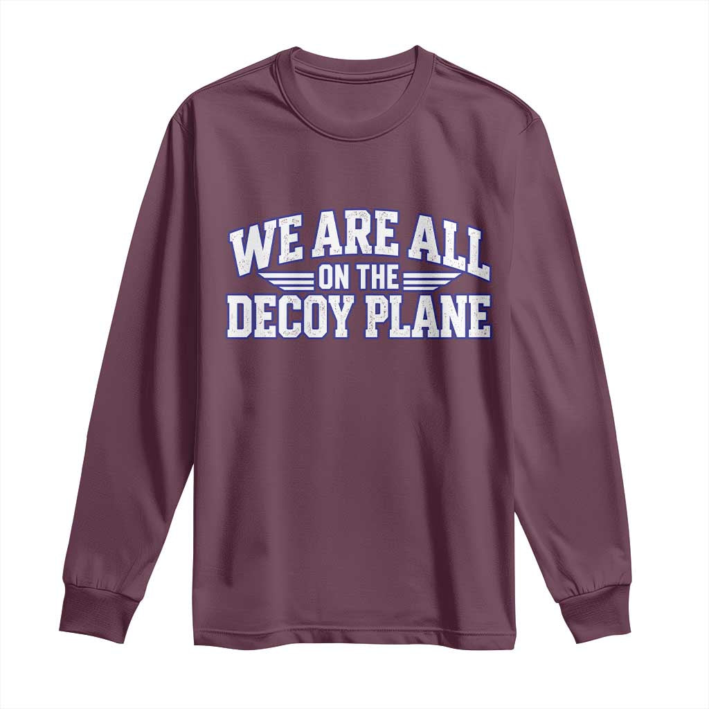 We Are All On The Decoy Plane Theories Aviator Wings Blue Long Sleeve Shirt Funny Satirical Meme Conspiracy Commentary