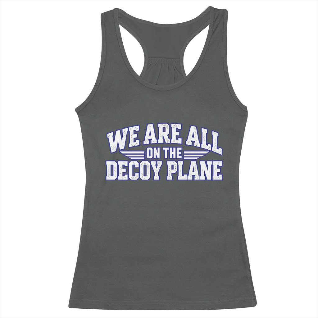 We Are All On The Decoy Plane Theories Aviator Wings Blue Racerback Tank Top Funny Satirical Meme Conspiracy Commentary