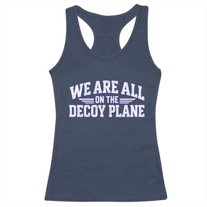 We Are All On The Decoy Plane Theories Aviator Wings Blue Racerback Tank Top Funny Satirical Meme Conspiracy Commentary