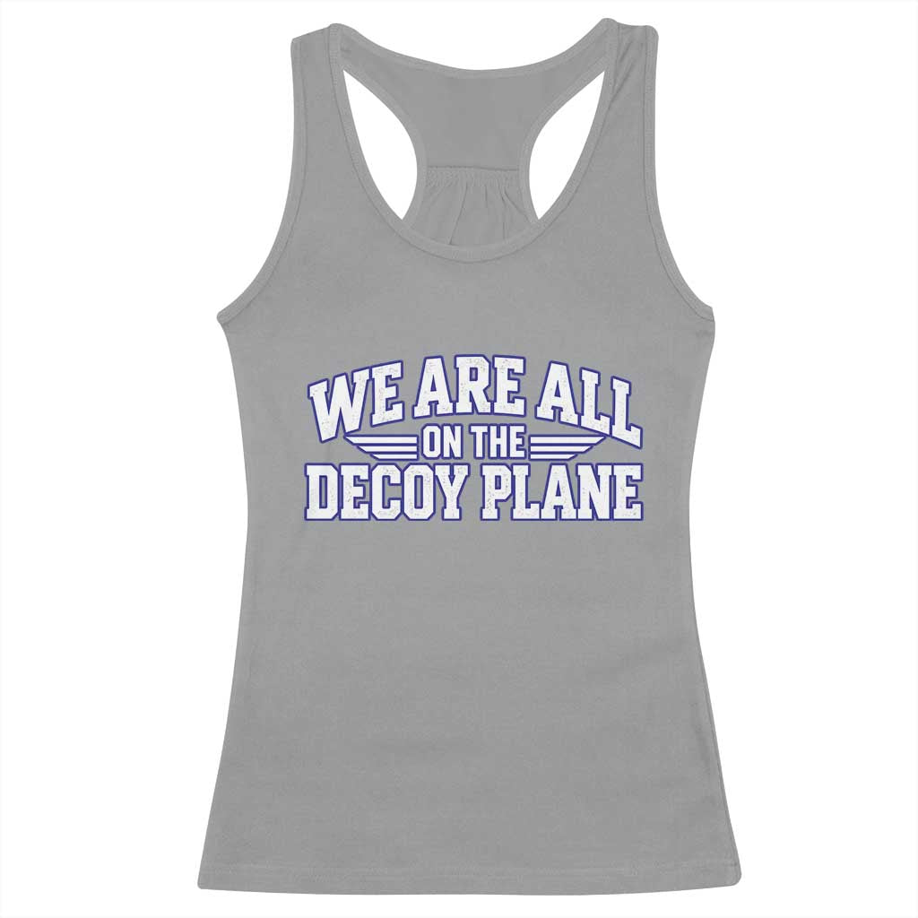 We Are All On The Decoy Plane Theories Aviator Wings Blue Racerback Tank Top Funny Satirical Meme Conspiracy Commentary