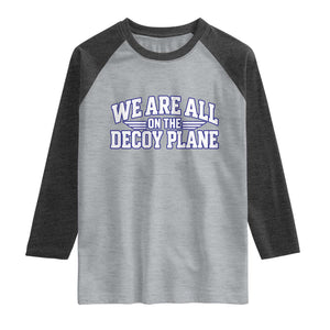 We Are All On The Decoy Plane Theories Aviator Wings Blue Raglan Shirt Funny Satirical Meme Conspiracy Commentary