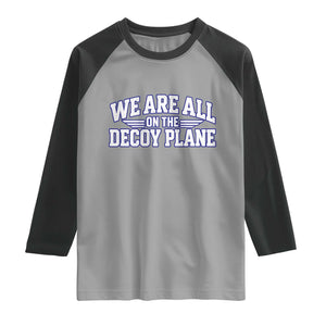 We Are All On The Decoy Plane Theories Aviator Wings Blue Raglan Shirt Funny Satirical Meme Conspiracy Commentary