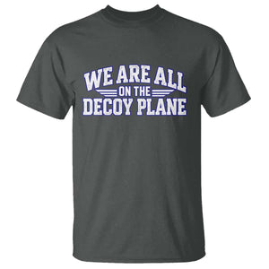 We Are All On The Decoy Plane Theories Aviator Wings Blue T Shirt Funny Satirical Meme Conspiracy Commentary