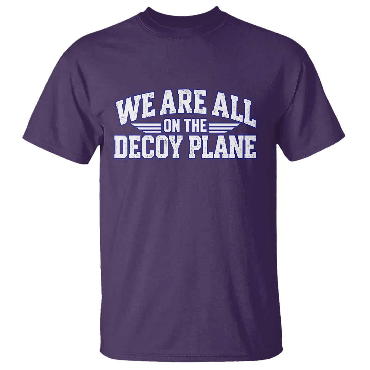 We Are All On The Decoy Plane Theories Aviator Wings Blue T Shirt Funny Satirical Meme Conspiracy Commentary