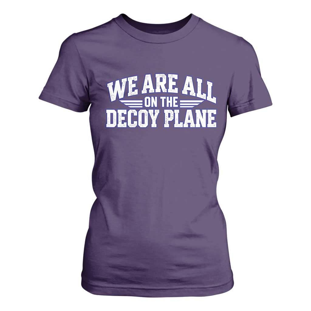 We Are All On The Decoy Plane Theories Aviator Wings Blue T Shirt For Women Funny Satirical Meme Conspiracy Commentary