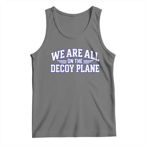 We Are All On The Decoy Plane Theories Aviator Wings Blue Tank Top Funny Satirical Meme Conspiracy Commentary