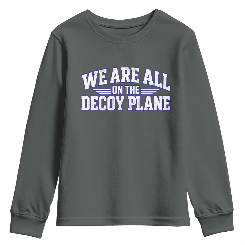 We Are All On The Decoy Plane Theories Aviator Wings Blue Youth Sweatshirt Funny Satirical Meme Conspiracy Commentary