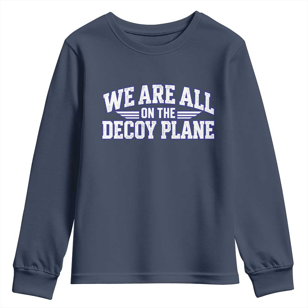 We Are All On The Decoy Plane Theories Aviator Wings Blue Youth Sweatshirt Funny Satirical Meme Conspiracy Commentary