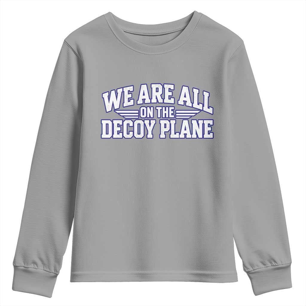 We Are All On The Decoy Plane Theories Aviator Wings Blue Youth Sweatshirt Funny Satirical Meme Conspiracy Commentary