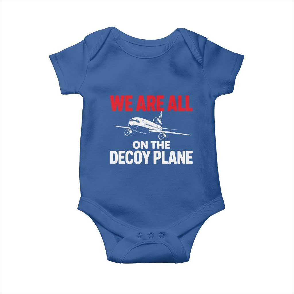 We Are All On The Decoy Plane Theories Trijet Aircraft Graphic Baby Onesie Funny Satirical Meme Conspiracy Commentary