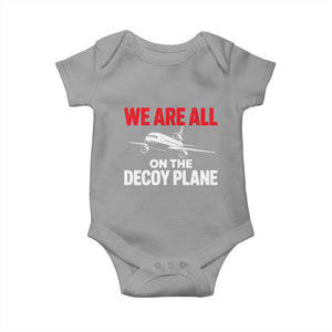 We Are All On The Decoy Plane Theories Trijet Aircraft Graphic Baby Onesie Funny Satirical Meme Conspiracy Commentary