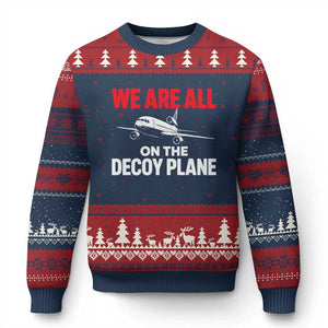 We Are All On The Decoy Plane Theories Trijet Aircraft Graphic Ugly Christmas Sweater Funny Satirical Meme Conspiracy Commentary