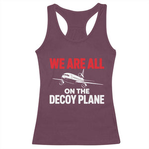 We Are All On The Decoy Plane Theories Trijet Aircraft Graphic Racerback Tank Top Funny Satirical Meme Conspiracy Commentary