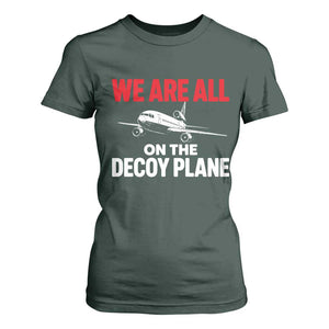 We Are All On The Decoy Plane Theories Trijet Aircraft Graphic T Shirt For Women Funny Satirical Meme Conspiracy Commentary