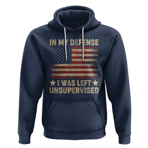 Funny Quotes Hoodie In My Defense I Was Left Unsupervised American Flag TS02 Navy Printyourwear