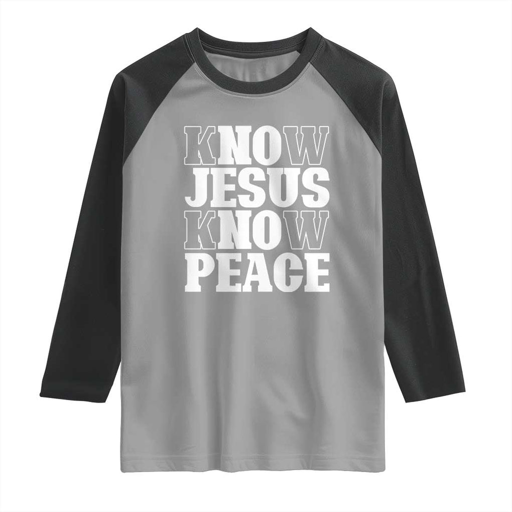 Know Jesus Know Peace Raglan Shirt No Jesus No Peace TS02 Sport Gray Black Print Your Wear