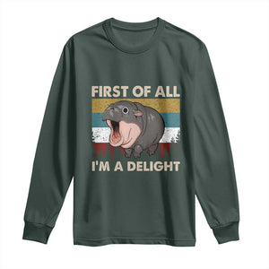 Funny Screaming Moo Deng Long Sleeve Shirt First Of All I'm A Delight Retro Vintage TS02 Dark Forest Green Print Your Wear