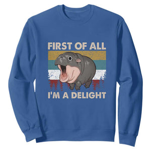 Funny Screaming Moo Deng Sweatshirt First Of All I'm A Delight Retro Vintage TS02 Royal Blue Print Your Wear