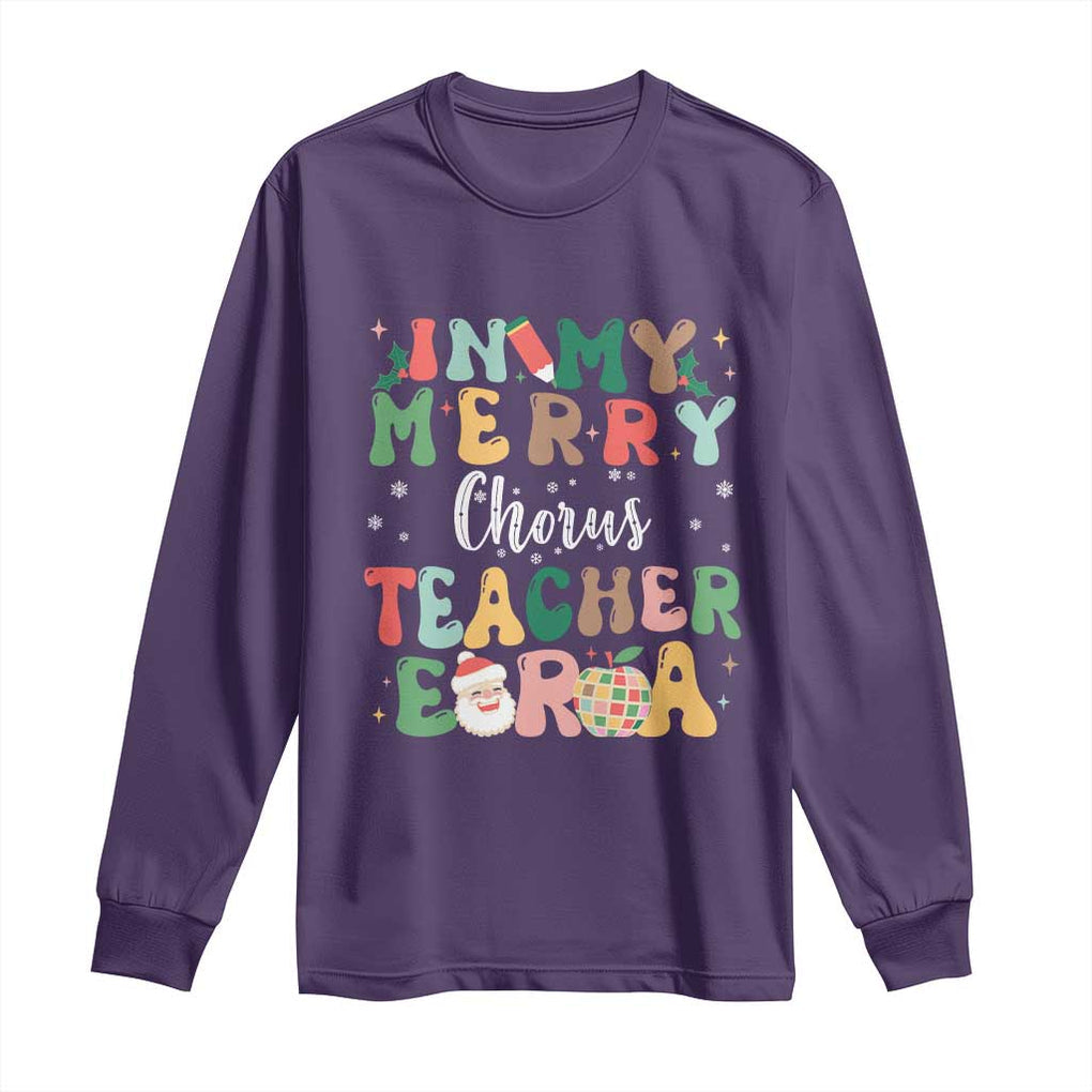 Christmas Choral Music Teacher Long Sleeve Shirt In My Merry Chorus Teacher Era Xmas Carol Master TS02 Purple Print Your Wear
