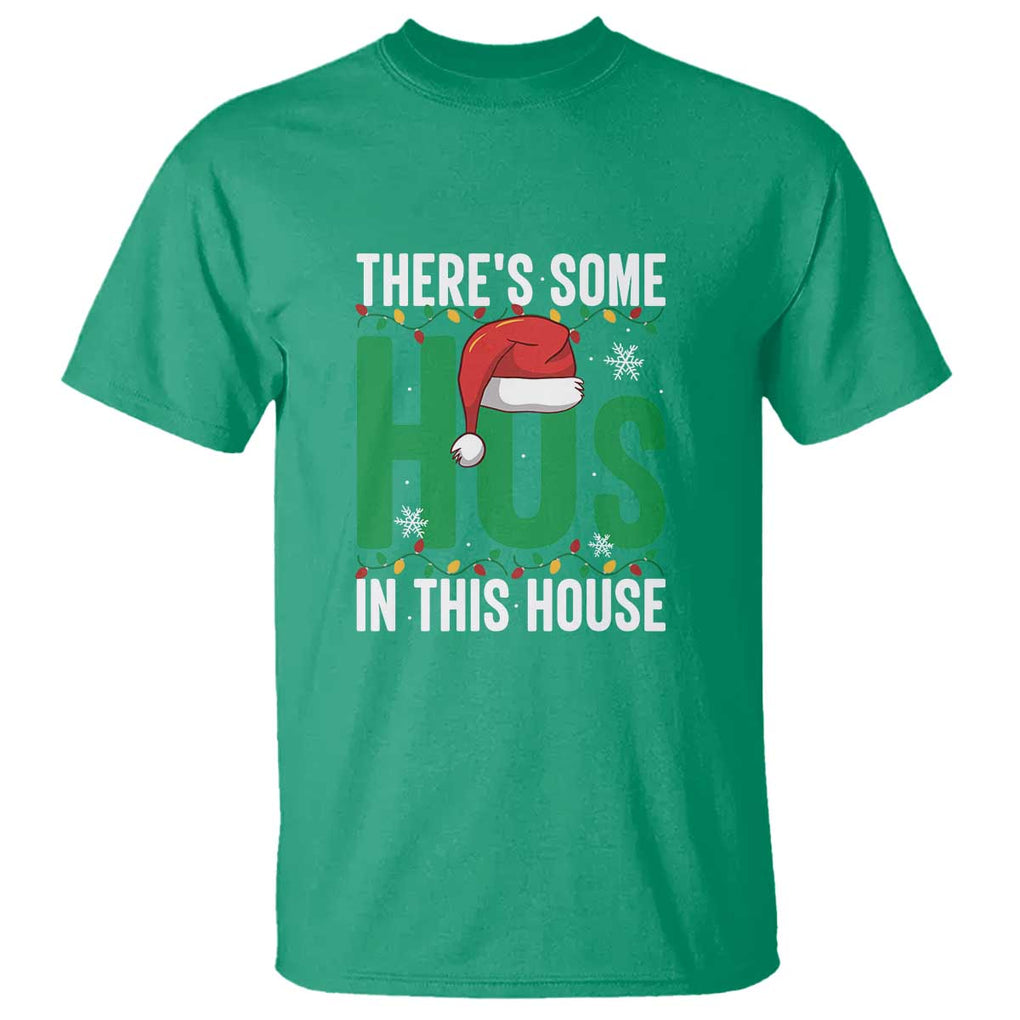 Christmas Santa Ho Ho Ho T Shirt There's Some Hos In This House TS02 Irish Green Print Your Wear