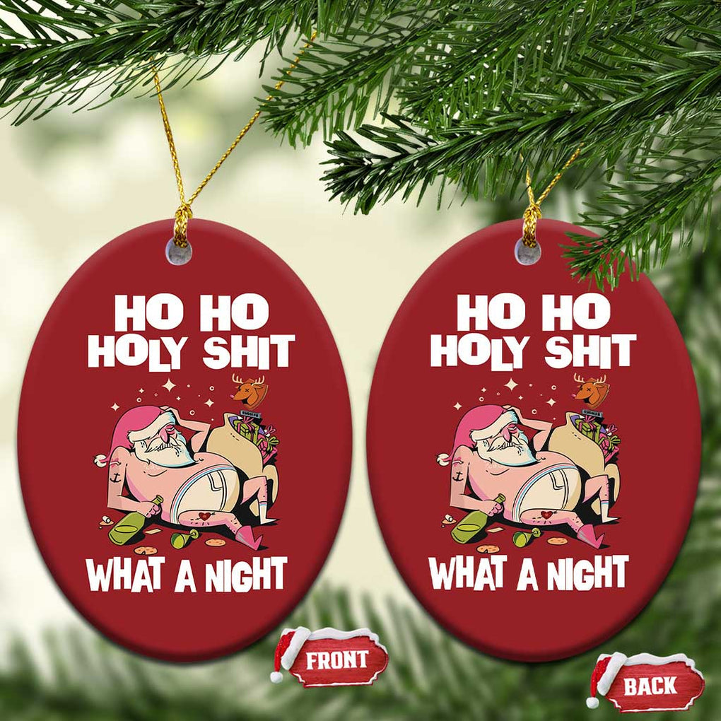 Funny Drunk Santa Christmas Ornament Ho Ho Holy Shirt What A Night TS02 Oval Red Print Your Wear