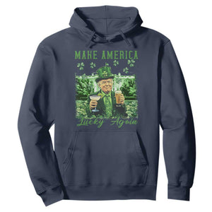 Funny St Patrick's Day Trump Hoodie Make America Lucky Again TS02 Navy Print Your Wear