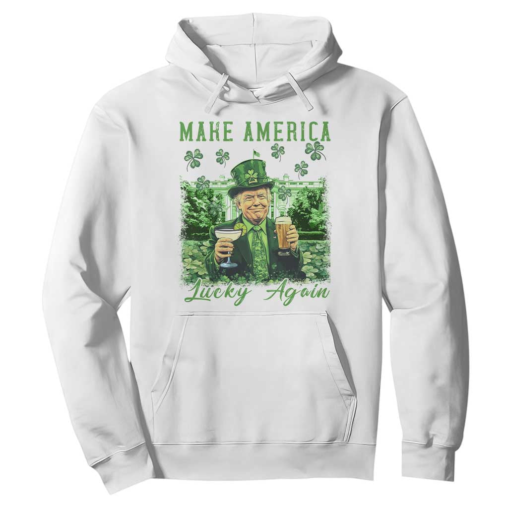 Funny St Patrick's Day Trump Hoodie Make America Lucky Again TS02 White Print Your Wear