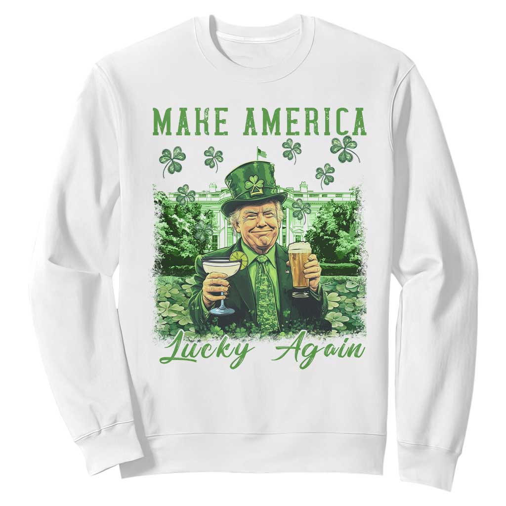 Funny St Patrick's Day Trump Sweatshirt Make America Lucky Again TS02 White Print Your Wear