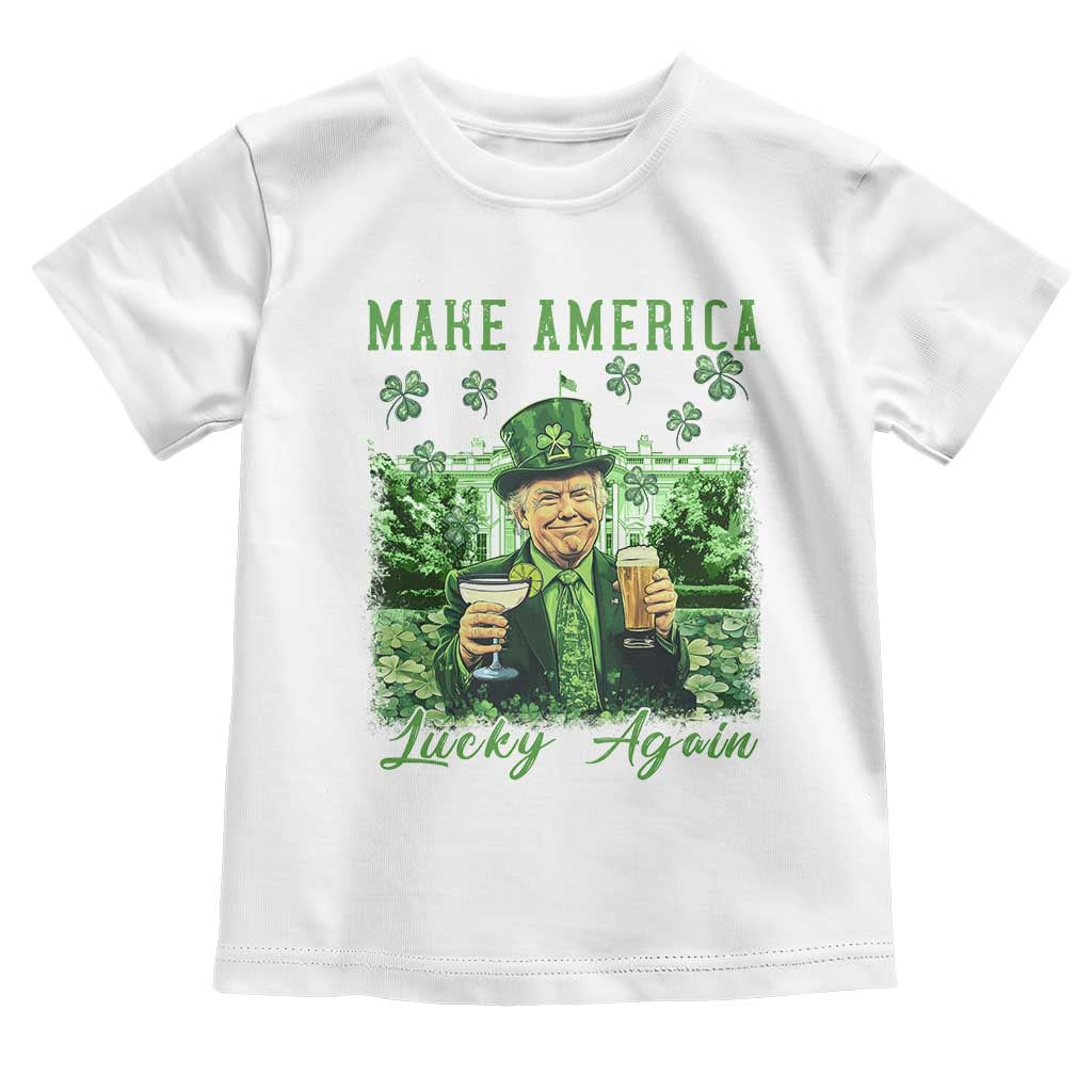Funny St Patrick's Day Trump Toddler T Shirt Make America Lucky Again TS02 White Print Your Wear