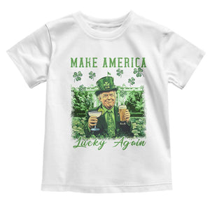 Funny St Patrick's Day Trump Toddler T Shirt Make America Lucky Again TS02 White Print Your Wear
