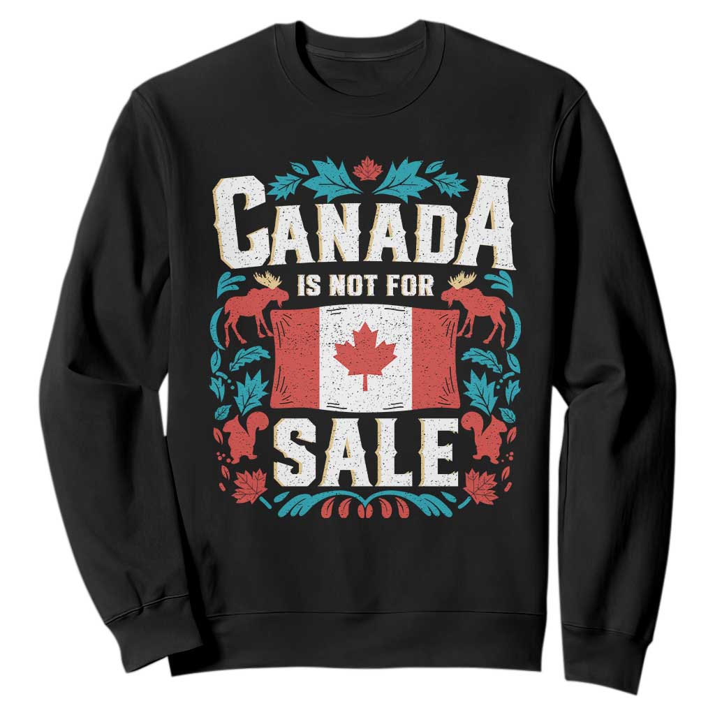 Canada Is Not For Sale Sweatshirt TS02 Black Print Your Wear