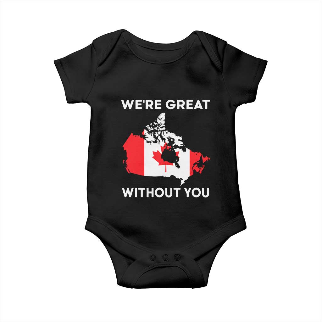 Canada Is Not For Sale Baby Onesie 51st State Not For Sale Were Great Without You TS02 Black Print Your Wear