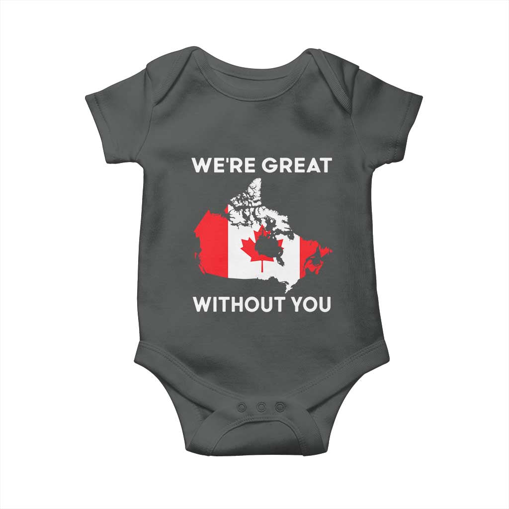 Canada Is Not For Sale Baby Onesie 51st State Not For Sale Were Great Without You TS02 Dark Heather Print Your Wear