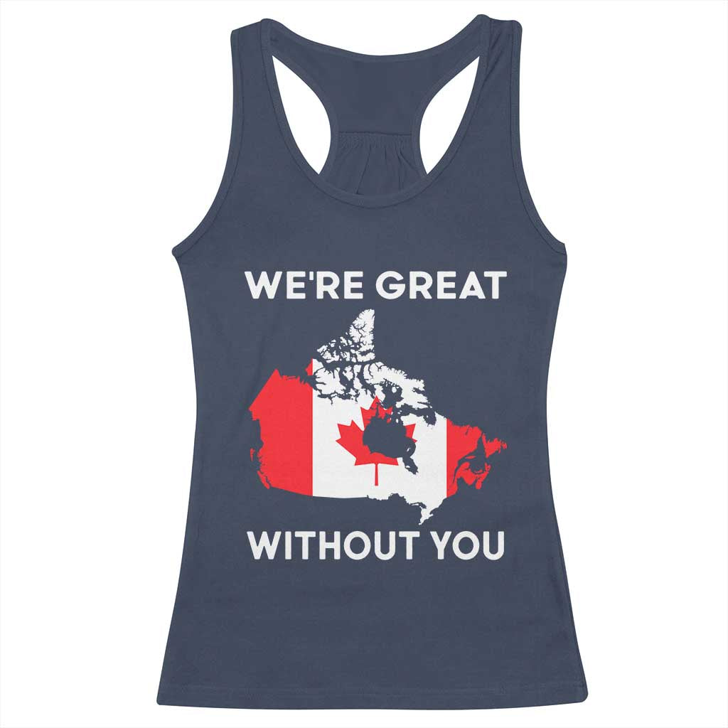 Canada Is Not For Sale Racerback Tank Top 51st State Not For Sale Were Great Without You TS02 Navy Print Your Wear