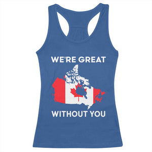 Canada Is Not For Sale Racerback Tank Top 51st State Not For Sale Were Great Without You TS02 Royal Blue Print Your Wear