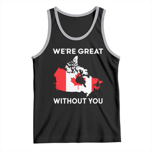 Canada Is Not For Sale Tank Top 51st State Not For Sale Were Great Without You TS02 Black Athletic Heather Print Your Wear