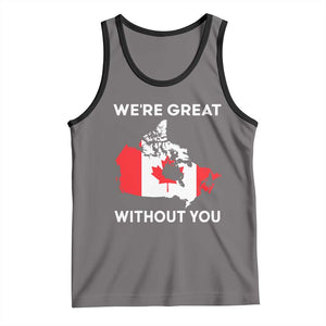 Canada Is Not For Sale Tank Top 51st State Not For Sale Were Great Without You TS02 Deep Heather Black Print Your Wear
