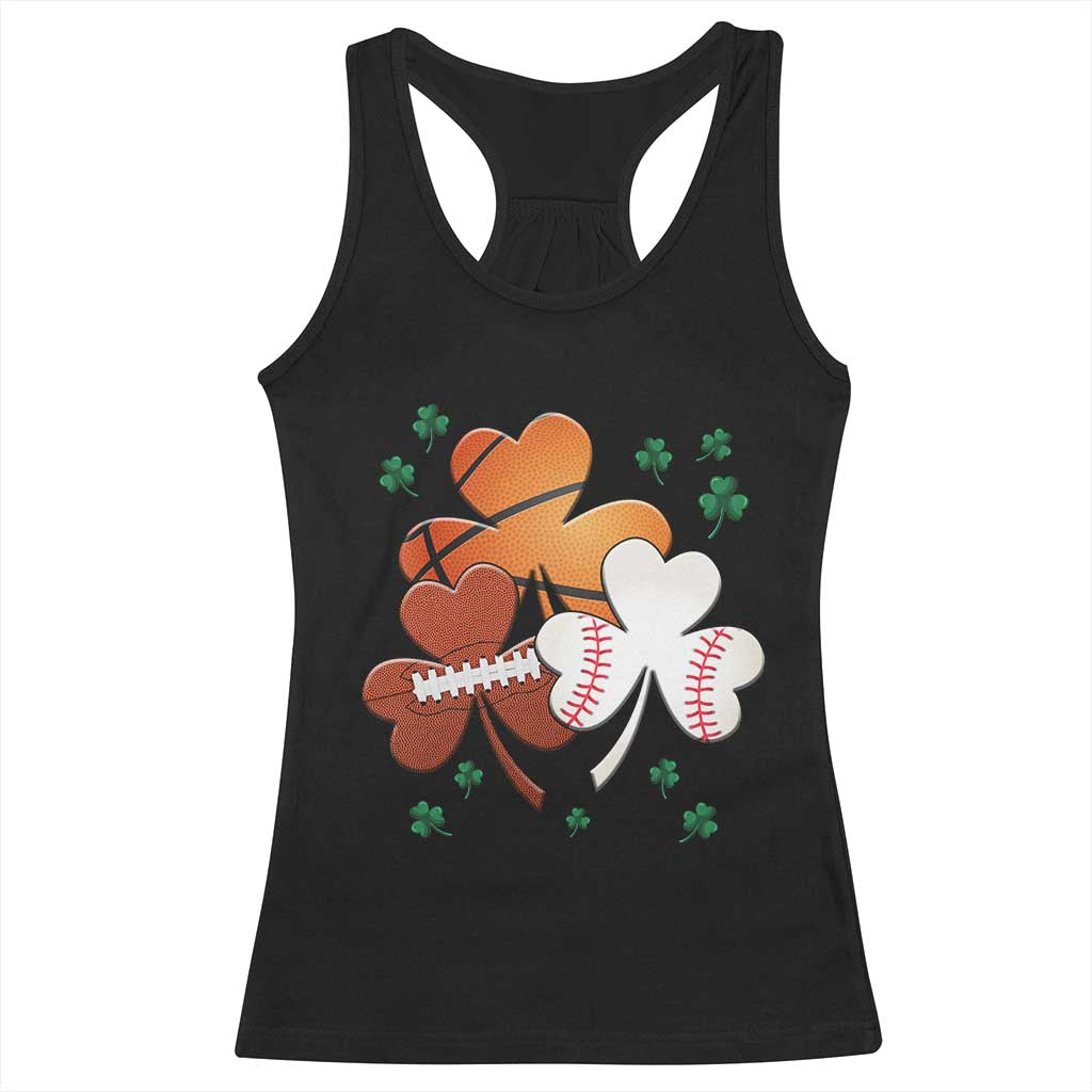Football Basketball Baseball Shamrock Racerback Tank Top Happy St Patricks Day Sport Lover TS02 Black Print Your Wear