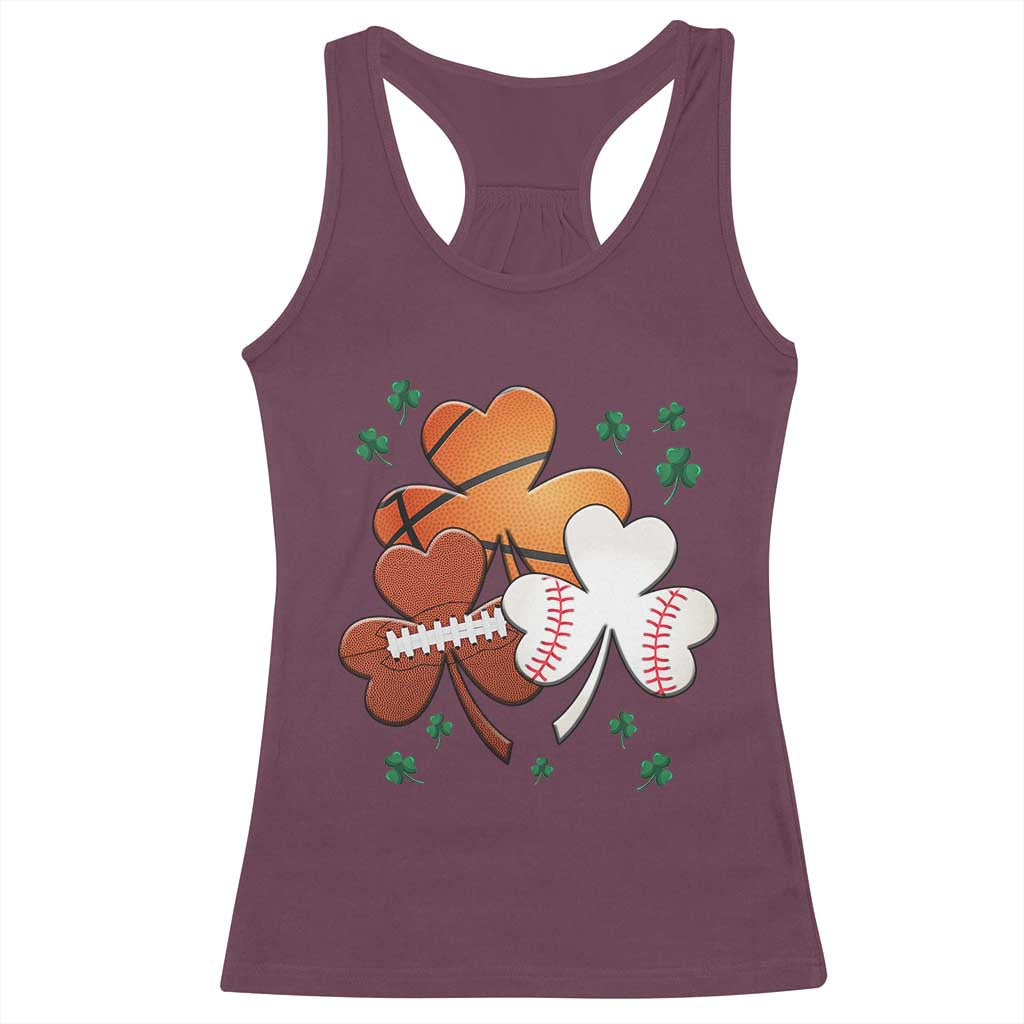Football Basketball Baseball Shamrock Racerback Tank Top Happy St Patricks Day Sport Lover TS02 Maroon Print Your Wear