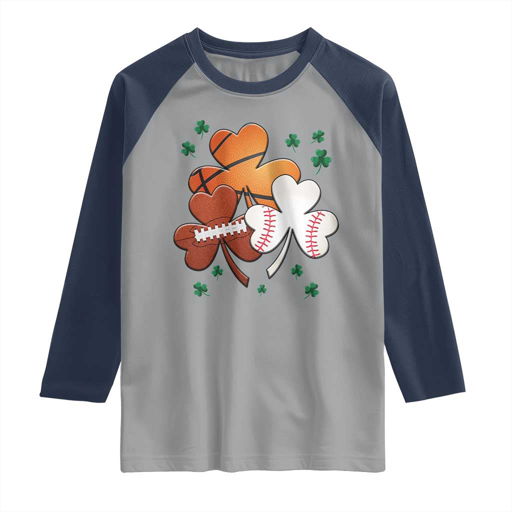 Football Basketball Baseball Shamrock Raglan Shirt Happy St Patricks Day Sport Lover TS02 Sport Gray Navy Print Your Wear