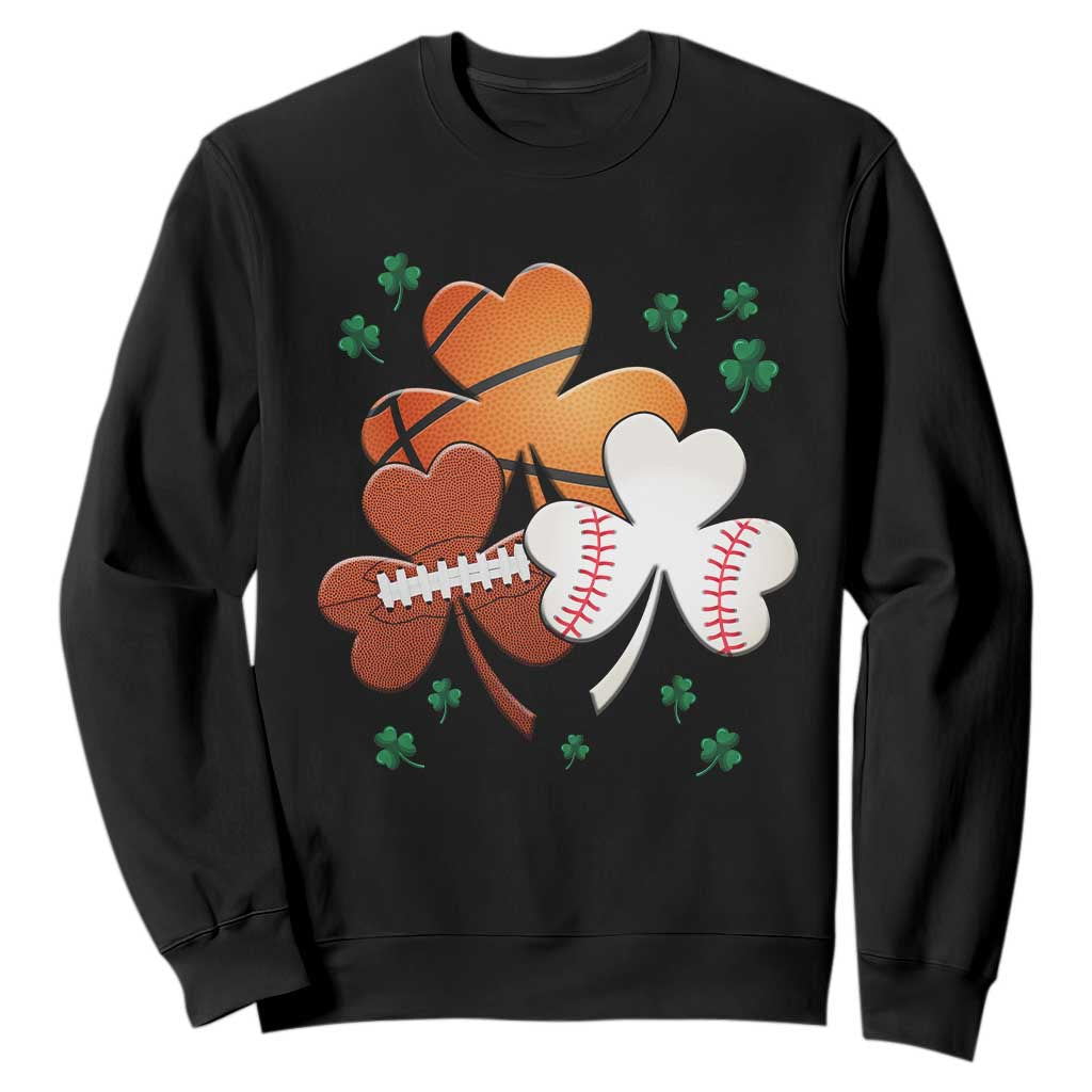 Football Basketball Baseball Shamrock Sweatshirt Happy St Patricks Day Sport Lover TS02 Black Print Your Wear