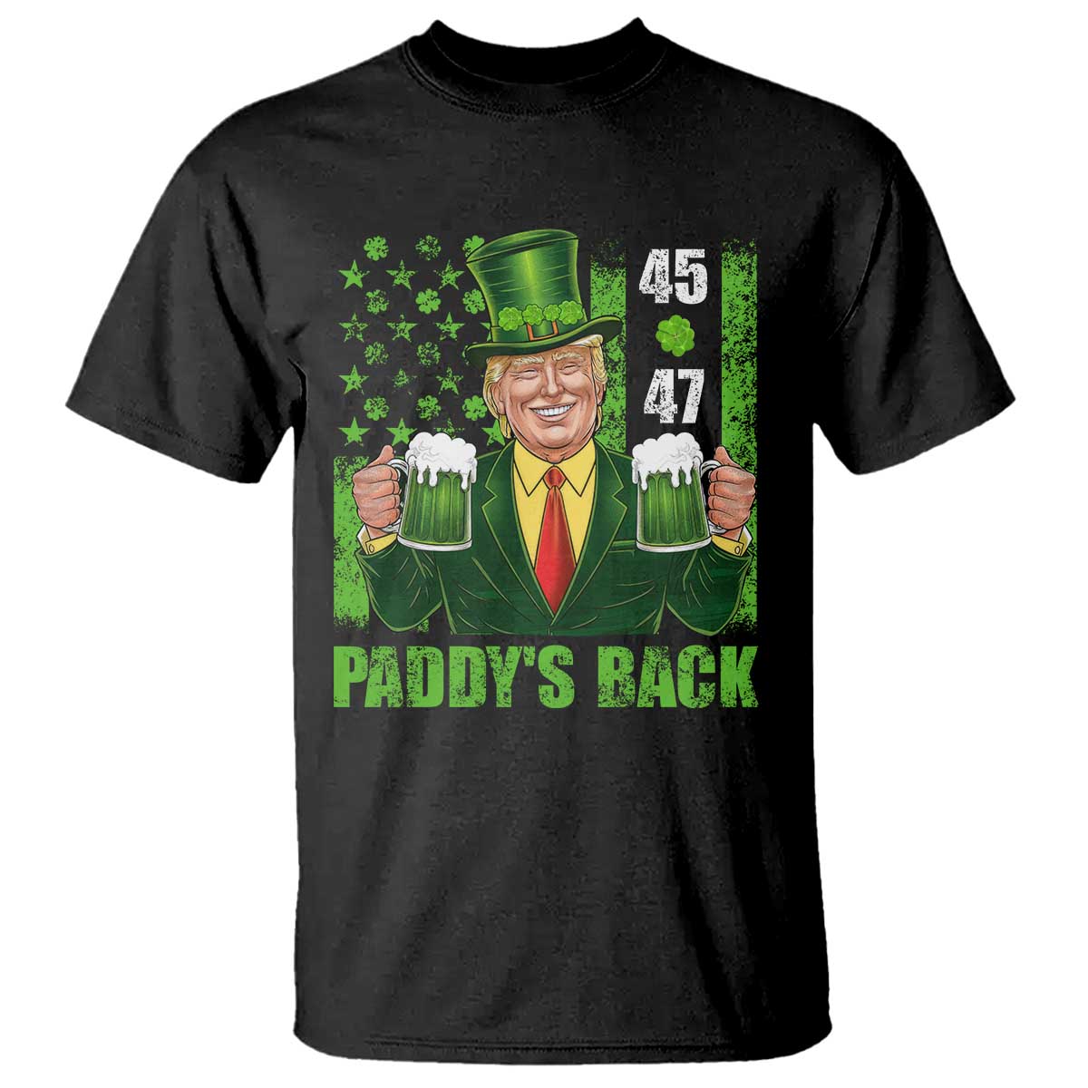 Funny St Patrick's Day Trump T Shirt Paddy's Back 45 47 President USA Flag TS02 Black Print Your Wear