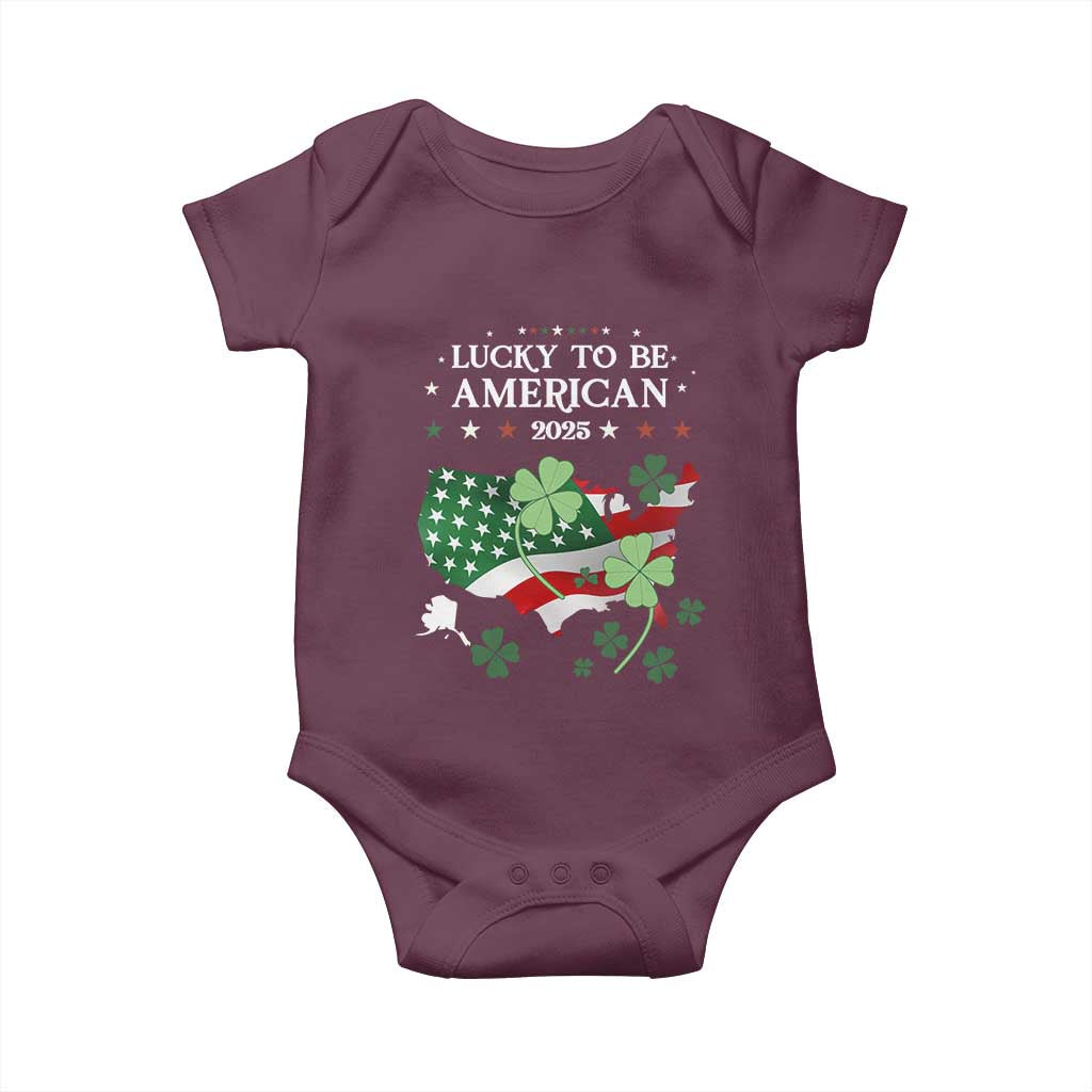 Funny St Patrick's Day Trump Baby Onesie Lucky To Be American 2025 TS02 Maroon Print Your Wear