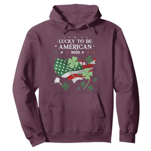 Funny St Patrick's Day Trump Hoodie Lucky To Be American 2025 TS02 Maroon Print Your Wear