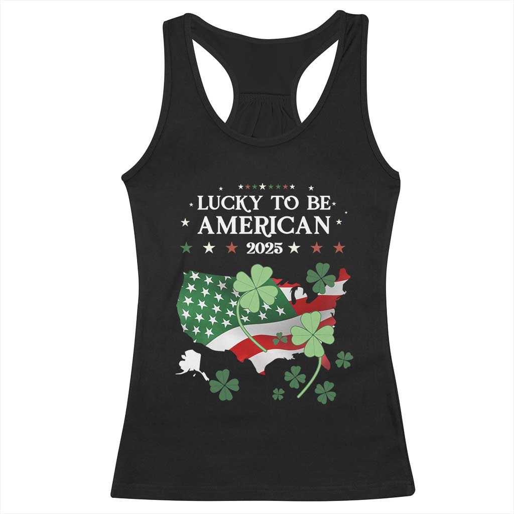 Funny St Patrick's Day Trump Racerback Tank Top Lucky To Be American 2025 TS02 Black Print Your Wear