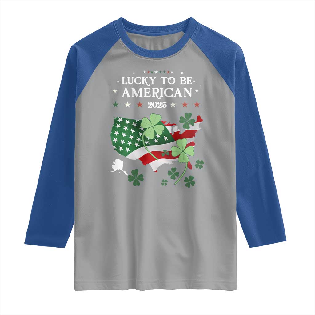 Funny St Patrick's Day Trump Raglan Shirt Lucky To Be American 2025 TS02 Sport Gray Royal Print Your Wear