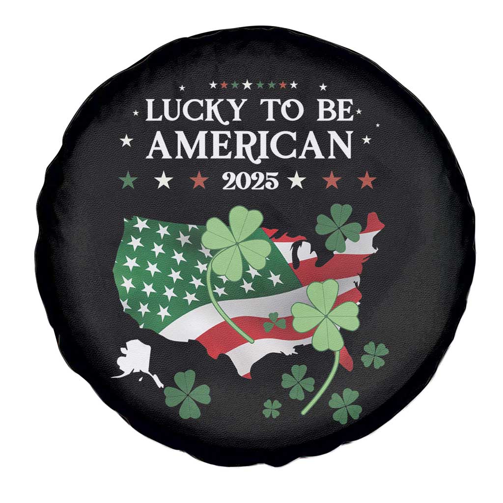 Funny St Patrick's Day Trump Spare Tire Cover Lucky To Be American 2025 TS02 Print Your Wear