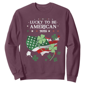 Funny St Patrick's Day Trump Sweatshirt Lucky To Be American 2025 TS02 Maroon Print Your Wear